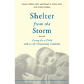 Shelter from the Storm: Caring for a Child with a Life-Threatening Condition