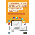 Fundamentals of Information Risk Management Auditing