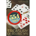 Treasury of Bidding Tips: 554 Tips to Improve Your Partner's Game (Revised, Updated)