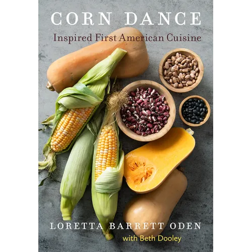 Corn Dance: Inspired First American Cuisine