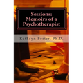 Sessions: Memoirs of a Psychotherapist