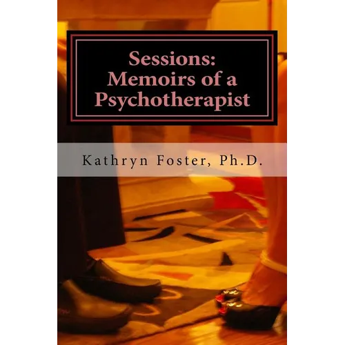 Sessions: Memoirs of a Psychotherapist