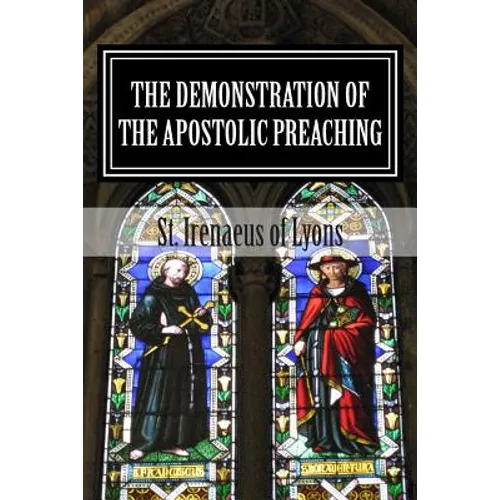 The Demonstration of the Apostolic Preaching