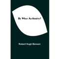 By What Authority?