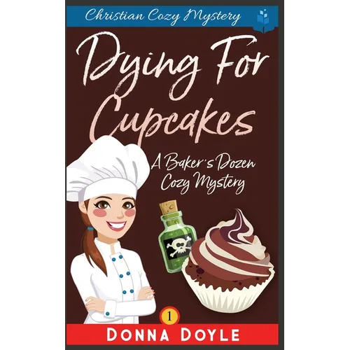 Dying for Cupcakes: Christian Cozy Mystery