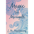 Magic for Marigold