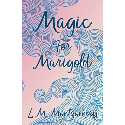 Magic for Marigold
