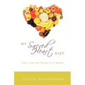 My Sacred Heart Diet: How I Lost 42 Pounds in 2 Weeks!