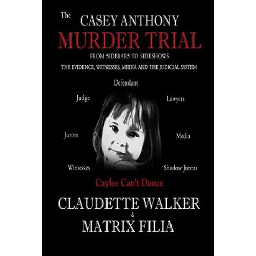 The Casey Anthony Murder Trial