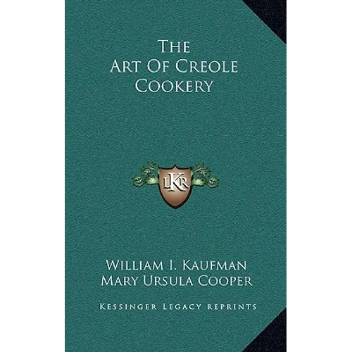 The Art Of Creole Cookery