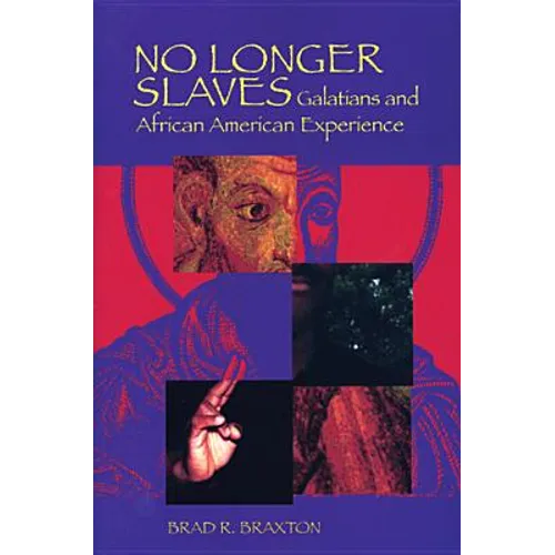 No Longer Slaves: Galatians and African American Experience