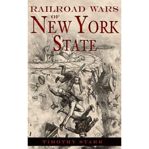 Railroad Wars of New York State