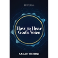How to Hear God's Voice