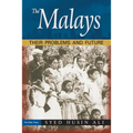 The Malays: Their Problems and Future