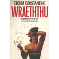 Wraeththu: The Enchantments of Flesh and Spirit, the Bewitchments of Love and Hate, the Fulfilments of Fate and Desire