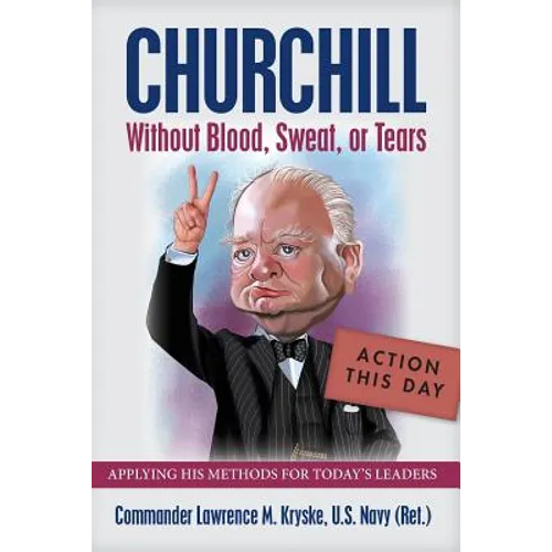 Churchill Without Blood, Sweat, or Tears