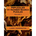 PSPUZZLES 111 Number Search Puzzles Volume 3