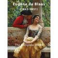 Eugene de Blaas: The Complete Works