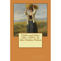 Violets and Other Tales (1895) by: Alice Dunbar-Nelson