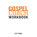 Gospel Coach Workbook: Certification Training