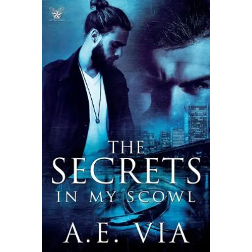 The Secrets in My Scowl