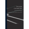 Higher Geometry; an Introduction to Advanced Methods in Analytic Geometry