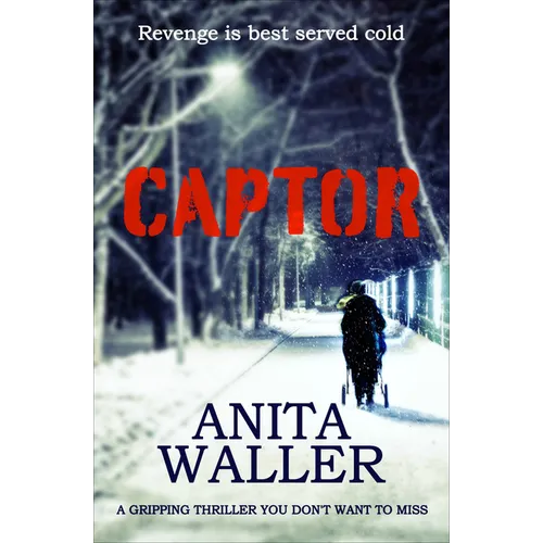 Captor: A Gripping Thriller You Don't Want to Miss