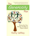 Generosity Plan: Sharing Your Time, Treasure, and Talent to Shape the World
