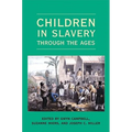 Children in Slavery through the Ages