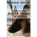4 Steps to Potty Train Your Dog