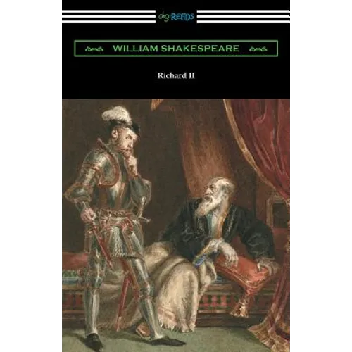 Richard II: (Annotated by Henry N. Hudson with an Introduction by Charles Harold Herford)