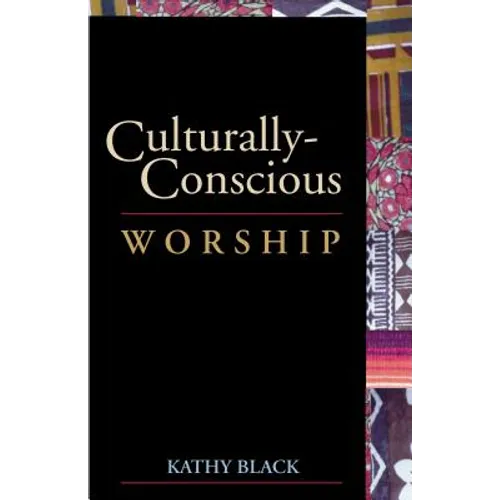 Culturally-Conscious Worship