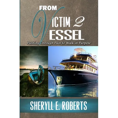From Victim To Vessel