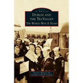Dublin and the Tri-Valley: The World War II Years