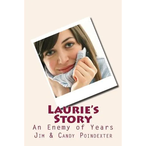 Laurie's Story: An Enemy of Years