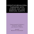 Cognitive-Behavioral Therapies with Lesbian, Gay, and Bisexual Clients