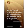 Recent Trends in Phosphate Mining and Beneficiation and Related Waste Management