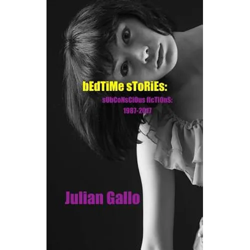 Bedtime Stories: Subconscious Fictions 1987-2017