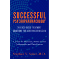 Successful Psychopharmacology: Evidence-Based Treatment Solutions for Achieving Remission