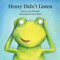 Henry Didn't Listen