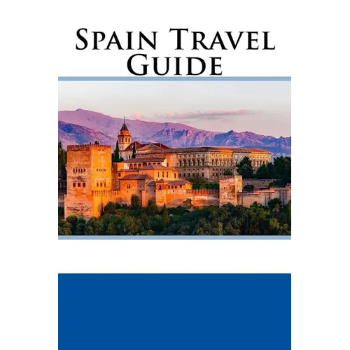 Spain Travel Guide