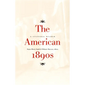 The American 1890s: A Cultural Reader