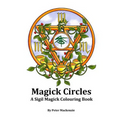 Magick Circles: A Sigil Magick Colouring Book