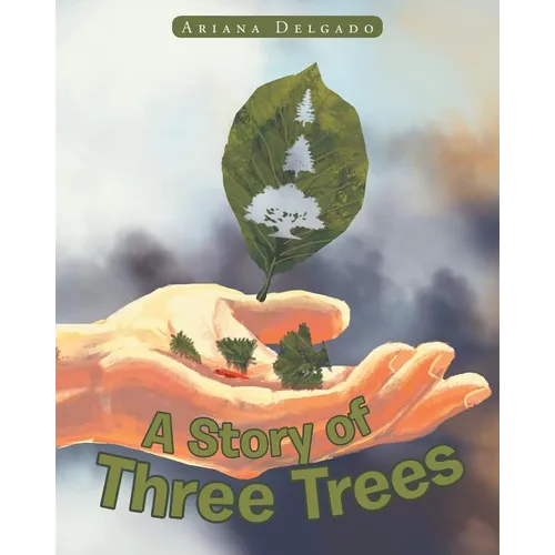 A Story of Three Trees