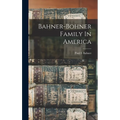 Bahner-bohner Family In America