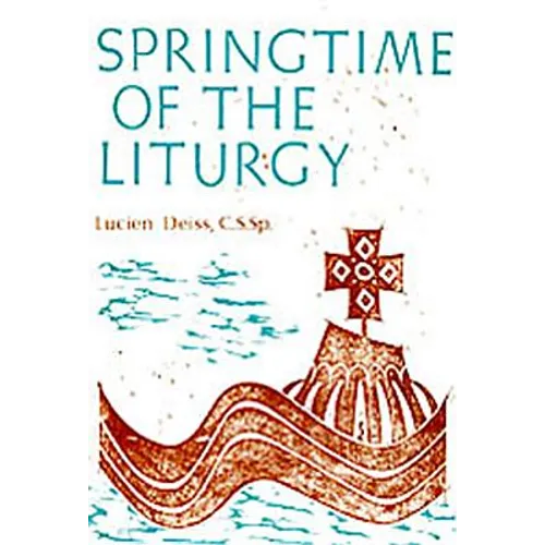 Springtime of the Liturgy
