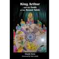 King Arthur and the Gods of the Round Table
