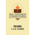 Mark: A Commentary on the Gospel According to Mark