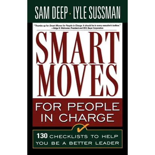 Smart Moves for People in Charge
