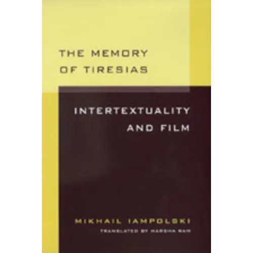 Memory of Tiresias: Intertextuality and Film